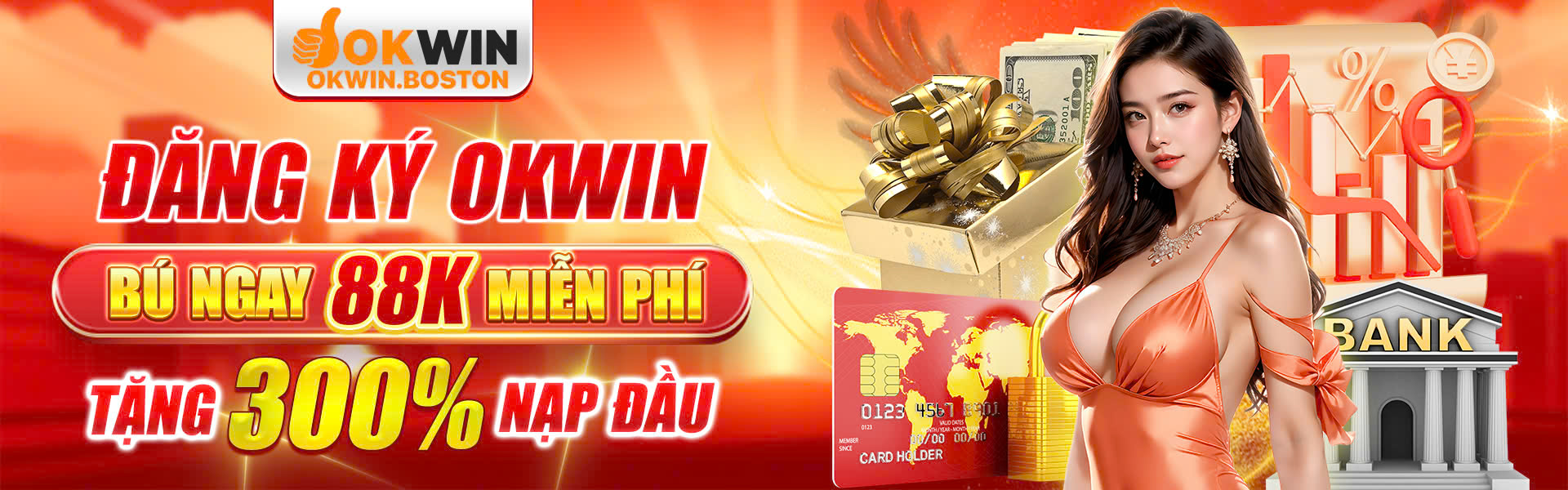 Đăng ký okwin.boston ngay bú ngay 88K cho lần nạp đầu tiên