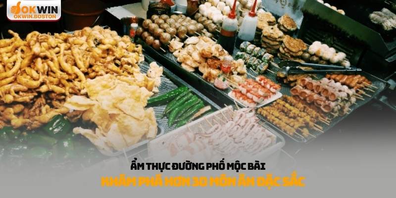 Ẩm thực đường phố Mộc Bài