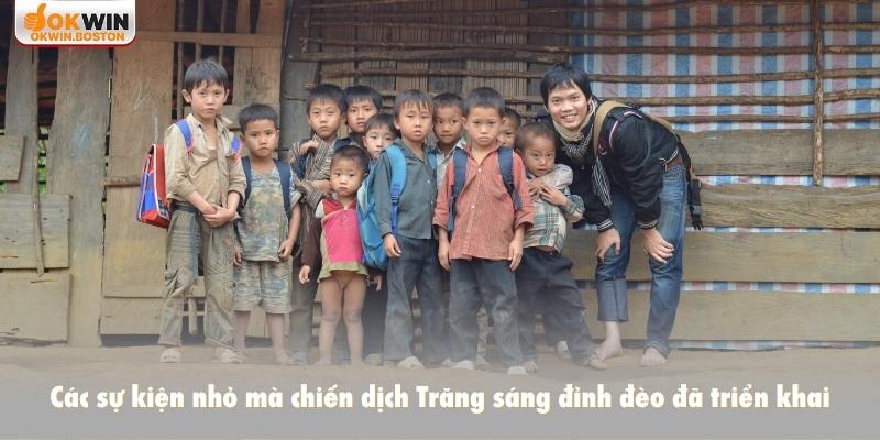 Các sự kiện nhỏ mà chiến dịch Trăng sáng đỉnh đèo đã triển khai